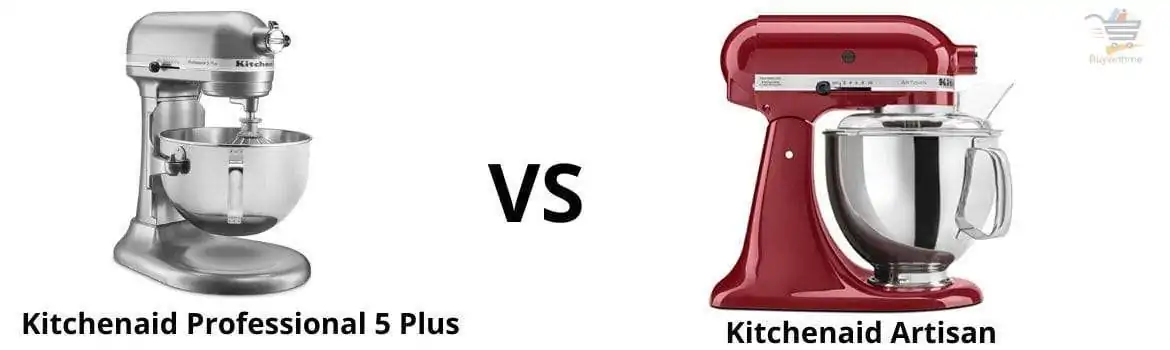 Kitchenaid Professional 5 Plus vs Artisan