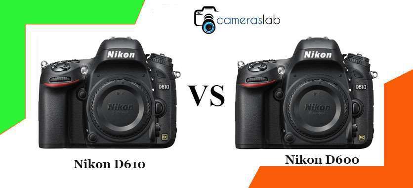 Nikon D600 vs D610